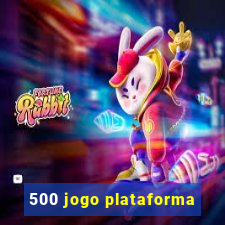 500 jogo plataforma